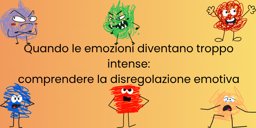 la disregolazione emotiva