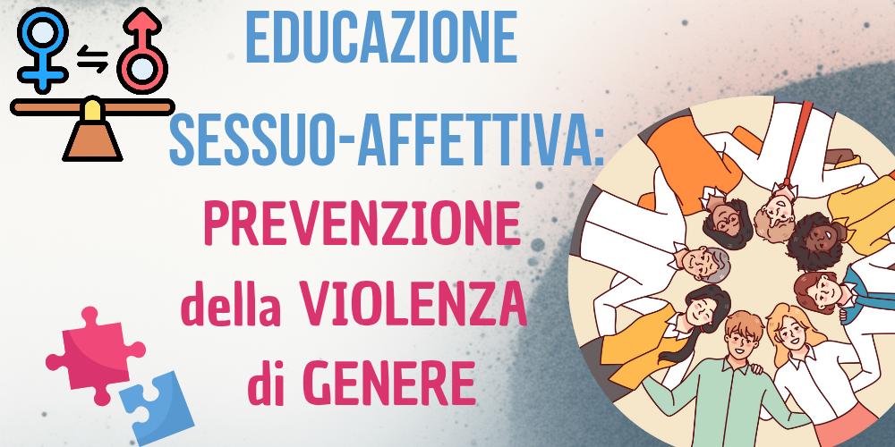 educazione sessuale e psicoaffettiva come prevenzione della violenza di genere
