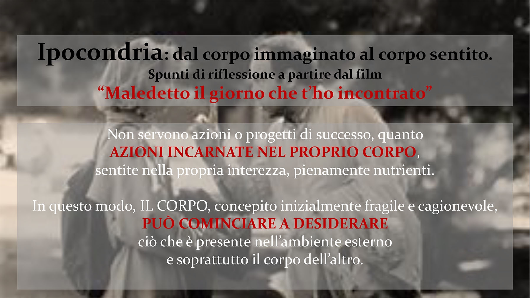 Ipocondria: cosa c'è dietro all'ansia da malattia. Spunti di riflessione a partire dal film “Maledetto il giorno che t’ho incontrato”